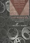 Lost Intimacies - William Spurlin