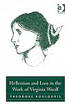 Hellenism and Loss in the Work of Virginia Woolf 2010 Koulouris