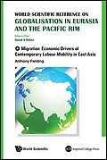 Migration: Economic Drivers of Contemporary Labour Mobility in East Asia