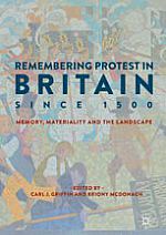 Remembering Protest in Britain since 1500