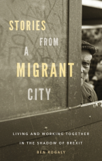 Stories from a Migrant City