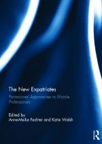 The New Expatriates: Postcolonial Approaches to Mobile Professionals