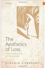 The Aesthetics of Loss: German Women's Art of the First World War book cover