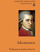 Wolfgang Amadeus Mozart: Idomeneo