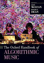 Book cover for The Oxford Handbook of Algorithmic Music'