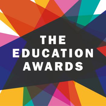 Colourful graphic displaying the words The Education Awards