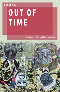 Front cover for Rahul Rao's book Out of Time shows illustrations of eyes and faces drawn on top of newspaper-style paper