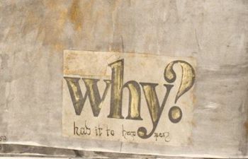An illustration of the back of a male with shoulders hunched and text reading 'why?' in large font, followed by 'has it to happen?' in smaller scrawling handwriting. The colours are all dark and gloomy.