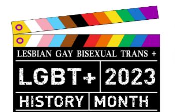 A drawing of a clapperboard used for film-making, which is decorated with the LGBT+ Pride flag colours and says 'Lesbian Gay Bisexual Trans + LGBT+ 2023 History Month'