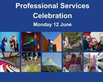 Professional Services Celebration Day, Monday 12 June, poster with images of Falmer campus and students below