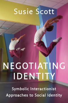 Negotiating Identity front cover of book by Professor Susie Scott