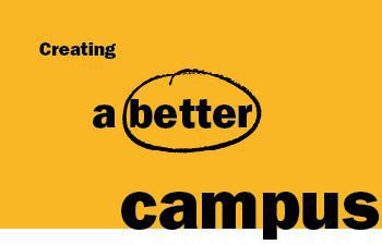 Yellow rectangle displaying black type reading 'creating a better campus' with better circled