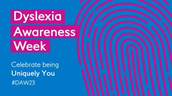 Bright image with text 'Dyslexia Awareness Week - celebrate being uniquely you' with an image of a fingerprint
