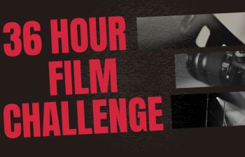 A graphic reading '36 Hour Film Challenge' in red font against a dark background.