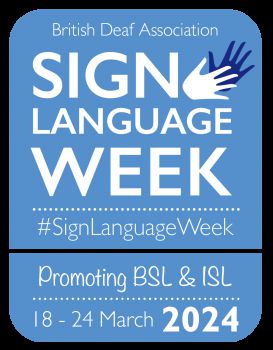 British Deaf Association Sign Language Week 2024 logo with text