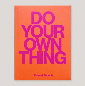 Photo of the book cover of 'Do Your Own Thing' by Richard Phoenix. The cover says the title in pink text against an orange background, with the authors name at the bottom.