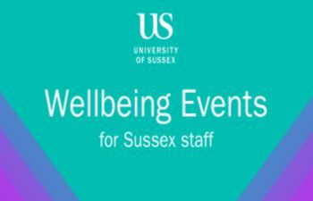 Wellbeing events for Sussex staff