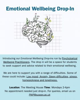 Poster advertising the University of Sussex Emotional Wellbeing Drop-In, offering support for students with difficulties such as low mood, anxiety, stress, sleep issues, homesickness, and loneliness. Sessions run Mondays 2–4pm at the Meeting House.