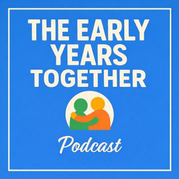 The logo for the new 'The Early Years Together' podcast