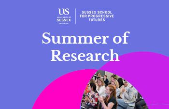 Promotional graphic for the Sussex Summer of Research, featuring the text “Summer of Research” with University of Sussex branding and a photo of an audience at a research event.