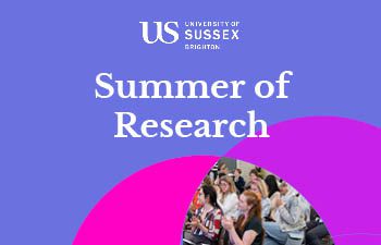 Promotional graphic for the Sussex Summer of Research, featuring the text “Summer of Research” with University of Sussex branding and a photo of an audience at a research event.
