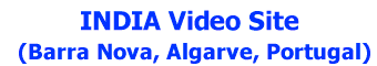 INDIA Video Site (Barra Nova, Algarve, Portugal)