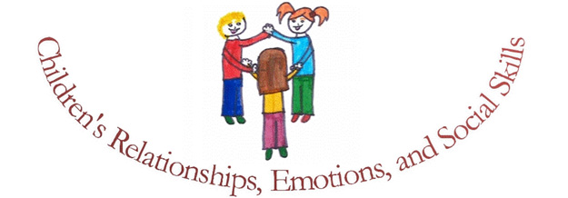 Children's Relationships, Emotions, and Social Skills