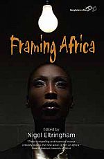 Framing Africa: Portrayals of a Continent in Contemporary Mainstream Cinema