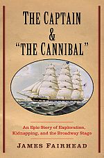 The Captain and "the Cannibal”: