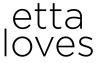 'Etta loves' written in fine black lowercase letters - their company logo