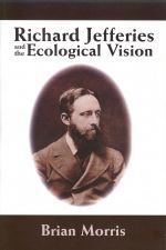 Richard Jefferies and the Ecological Vision