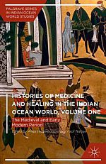 Histories of Medicine and Healing in the Indian Ocean World