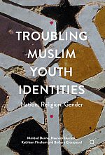 Troubling Muslim Youth Identities book cover