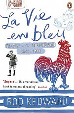 Front cover of Rod Kedward's book 'La Vie En Bleu'