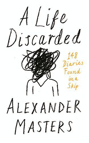 Alexander Mastes A Life Discarded cover