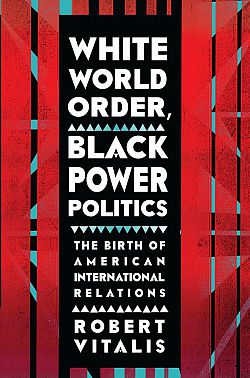 White World Order, Black Power Politics