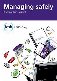 Cover of the manual for managing safely by the Institute of Occupational Safety and Health (IOSH)