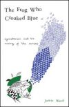 Cover of Jamie Ward's book - The Frog Who Croaked Blue