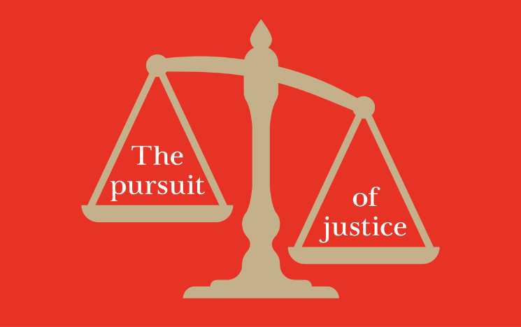 An illustration of old-fashioned weighing scales with the words The pursuit of justice' on the scales.