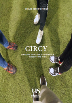 image of the front cover for the CIRCY annual report 2022-23. shows the centre name, the university logo and the background image is the legs and shoes of four people stood in a circle on some astroturf.