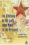 The History of the Left from Marx to the Present: Theoretical Perspectives