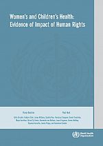 Women’s and Children’s Health: Evidence of Impact of Human Rights