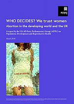 'Who decides? We trust women: Abortion in the developing world and the UK