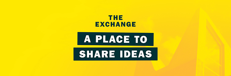 The Exchange: A place to share ideas