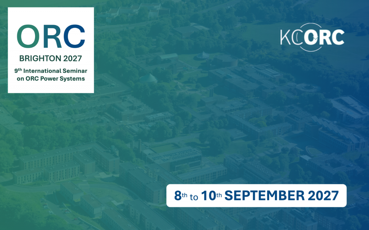 A poster for ORC 2027 Conference - It is an aerial image of Sussex campus with a blue overlay to the image. It has an ORC 2027 logo in the top left corner that reads 'ORC Brighton 2027. 9th International Seminar on ORC Power Systems'. In the top right corner is a logo for KCORC. In the bottom right the dates 8th to the 10th September are written. A poster for ORC 2027 Conference - It is an aerial image of Sussex campus with a blue overlay to the image. It has an ORC 2027 logo in the top left corner that reads 'ORC Brighton 2027. 9th International Seminar on ORC Power Systems'. In the top right corner is a logo for KCORC. In the bottom right the dates 8th to the 10th September are written.