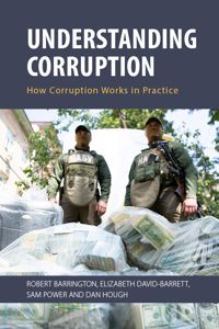 Front cover image of Understanding Corruption: how corruption works in practice