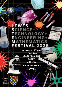 Poster for Lewes STEM Fair 2025. Saturday 29 November, 11am–3pm at Lewes Town Hall. Free entry, no tickets required.